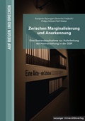 Cover: Zwischen Marginalisierung und Anerkennung - Leipziger Uni-Vlg