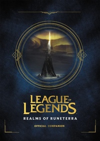 Abbildung von: League of Legends: Realms of Runeterra (Official Companion) - Little, Brown & Company
