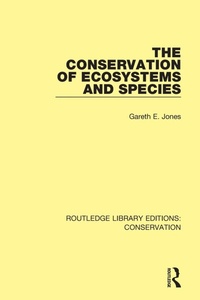 Abbildung von: The Conservation of Ecosystems and Species - Routledge