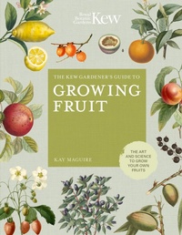 Abbildung von: The Kew Gardener's Guide to Growing Fruit: Volume 4 - Frances Lincoln