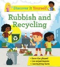 Cover: Discover It Yourself: Rubbish and Recycling - Kingfisher Books Ltd