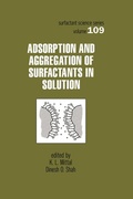 Cover: Adsorption and Aggregation of Surfactants in Solution - CRC Press
