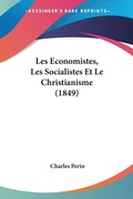 Bild: Les Economistes, Les Socialistes Et Le Christianisme (1849) - Kessinger Publishing
