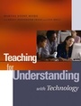 Cover: Teaching for Understanding with Technology - Jossey-Bass