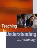 Cover: Teaching for Understanding with Technology - Jossey-Bass