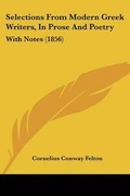 Cover: Selections From Modern Greek Writers, In Prose And Poetry - Kessinger Publishing