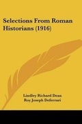 Cover: Selections From Roman Historians (1916) - Kessinger Publishing