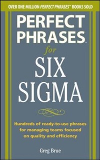 Enlarge image Cover: Perfect Phrases for Six Sigma Projects - McGraw-Hill Professional