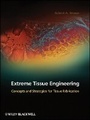 Cover: Extreme Tissue Engineering - Wiley
