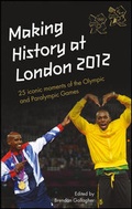 Cover: Making History at London 2012 - Wiley