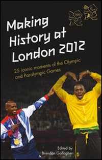 Enlarge image Cover: Making History at London 2012 - Wiley