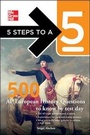Cover: 5 Steps to a 5 500 AP European History Questions to Know by Test Day - McGraw-Hill Professional