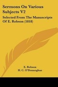 Cover: Sermons On Various Subjects V2 - Kessinger Publishing