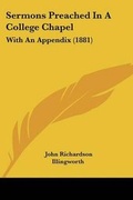 Cover: Sermons Preached In A College Chapel - Kessinger Publishing