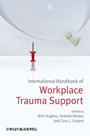 Cover: International Handbook of Workplace Trauma Support - Wiley-Blackwell