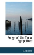 Cover: Songs of the Moral Sympathies - BiblioLife