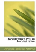 Cover: Charles Blanchard. PR F. de L On-Paul Fargue - BiblioLife