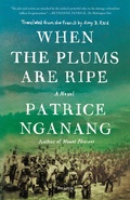 Cover: When the Plums Are Ripe - Picador USA