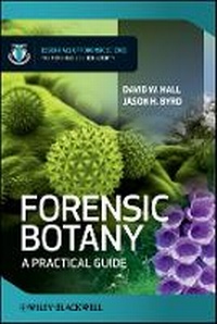 Enlarge image Cover: Forensic Botany - A Practical Guide - Wiley