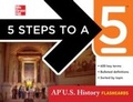 Cover: 5 Steps to a 5 AP U.S. History Flashcards - McGraw-Hill Education