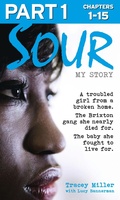 Cover: Sour: My Story - Part 1 of 3 - HarperCollins