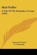 Cover: Skid Puffer - Kessinger Publishing