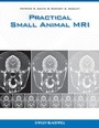 Cover: Practical Small Animal MRI - Wiley-Blackwell
