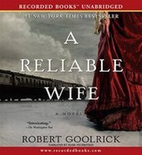 Enlarge image Cover: A Reliable Wife - Recorded Books, Inc.