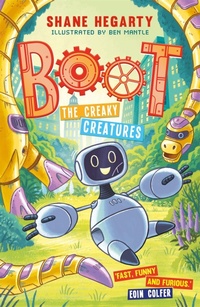 Enlarge image Cover: BOOT: The Creaky Creatures - Hodder Children's Books