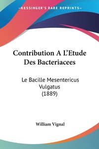 Abbildung von: Contribution A L'Etude Des Bacteriacees - Kessinger Publishing