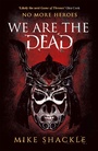 Cover: We Are The Dead - Gollancz