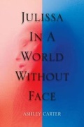 Cover: Julissa in a World Without Face - iUniverse
