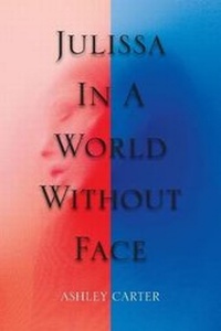 Enlarge image Cover: Julissa in a World Without Face - iUniverse