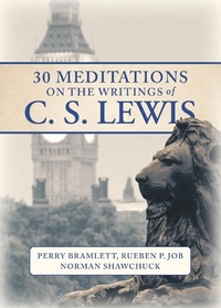 Enlarge image Cover: 30 Meditations on the Writings of C.S. Lewis - Abingdon Press