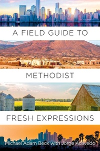 Enlarge image Cover: Field Guide to Methodist Fresh Expressions, A - Abingdon Press