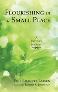 Cover: Flourishing in a Small Place - Wipf & Stock Publishers