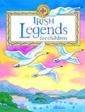 Cover: Irish Legends for Children - Pelican Publishing Company