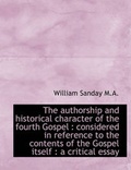 Bild: The Authorship and Historical Character of the Fourth Gospel - BiblioLife