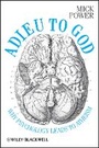 Cover: Adieu to God - Why Psychology Leads to Atheism - Wiley