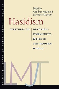 Enlarge image Cover: Hasidism - Writings on Devotion, Community, and Life in the Modern World - Brandeis University Press