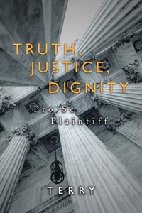 Enlarge image Cover: Truth, Justice, Dignity - AUTHORHOUSE
