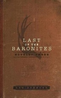 Enlarge image Cover: Last of the Baronites - Knock-Knee Books