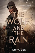 Cover: The Wolf and the Rain - Tanya Lee