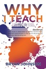 Cover: Why I Teach - Xlibris Us