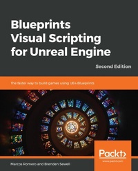 Abbildung von: Blueprints Visual Scripting for Unreal Engine. - De Gruyter