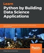 Cover: Learn Python by Building Data Science Applications - Packt Publishing