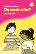 Cover: Can I Tell You About Dyscalculia? - Jessica Kingsley Publishers