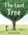 Cover: The Last Tree - Pavilion Children's Books