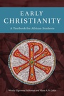 Cover: Early Christianity - Langham Global Library