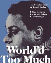 Enlarge image Cover: World'd Too Much - Cleveland State University Poetry Center